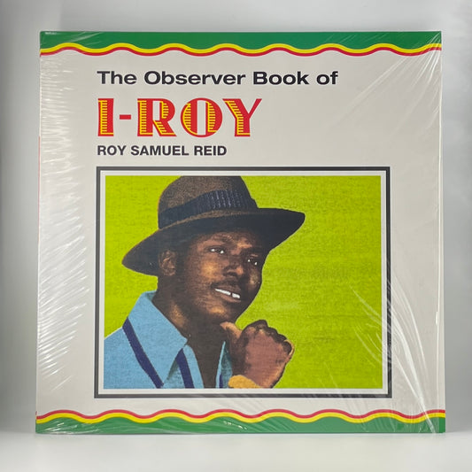 I-Roy / The Observer Book Of Roy Samuel Reid (image 1)